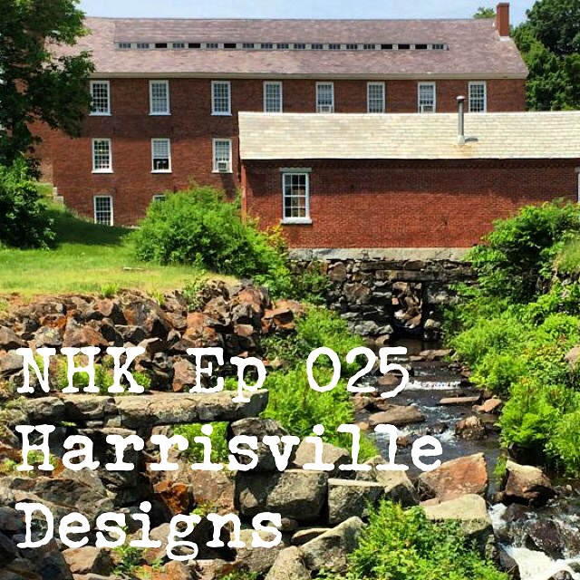 ep 025 – Nick Colony of Harrisville Designs